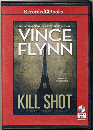 Stock image for Kill Shot (An American Assassin Thriller (Mitch Rapp)) for sale by The Yard Sale Store
