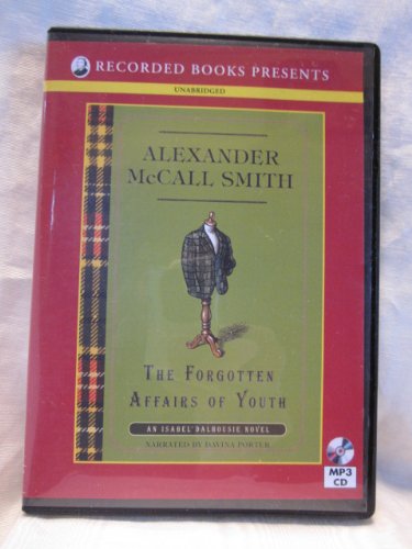 Beispielbild fr The Forgotten Affairs of Youth by Alexander McCall Smith Unabridged MP3 CD Audiobook (Isabel Dalhousie Series) zum Verkauf von The Yard Sale Store