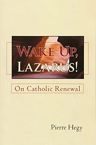 Imagen de archivo de Wake up, Lazarus! : On Catholic Renewal a la venta por Better World Books