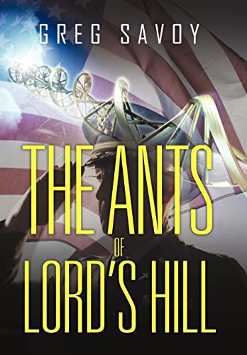 Stock image for The Ants of Lord's Hill: The Tales of Lord's Hill: Book One (The Tales of Lord's Hill, 1) for sale by Lucky's Textbooks