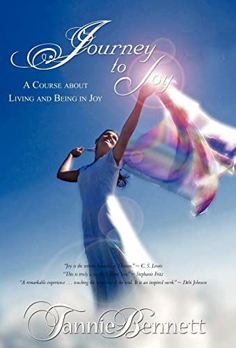 9781462003228: Journey To Joy: A Course about Living and Being in Joy