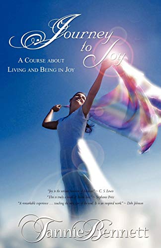 Beispielbild fr Journey To Joy: A Course about Living and Being in Joy zum Verkauf von Lucky's Textbooks