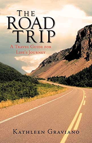 Beispielbild fr The Road Trip: A Travel Guide for Life's Journey zum Verkauf von JEANCOBOOKS