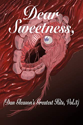 Beispielbild fr Dear Sweetness: (Dan Gleason's Greatest Hits, Vol. 3) zum Verkauf von Lucky's Textbooks