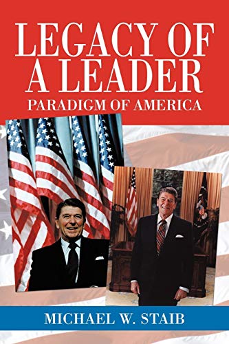 Beispielbild fr Legacy of a Leader: Paradigm of America zum Verkauf von Lucky's Textbooks