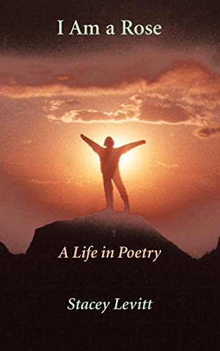 Beispielbild fr I Am a Rose: A Life in Poetry zum Verkauf von Chiron Media