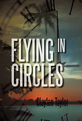9781462008940: Flying in Circles