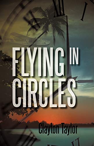 9781462008957: Flying in Circles