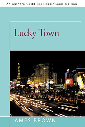 Lucky Town (9781462009459) by Brown, James