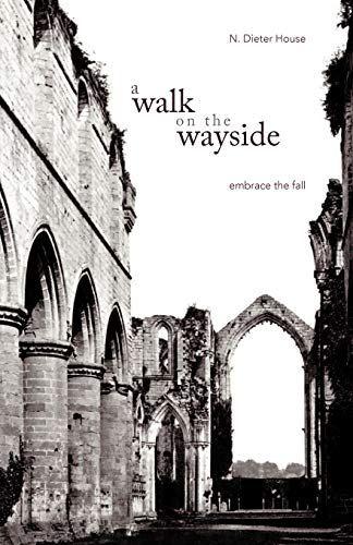 Beispielbild fr A Walk on the Wayside: Embrace the Fall zum Verkauf von Chiron Media