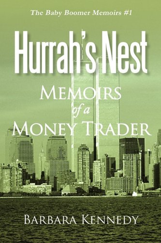 Stock image for Hurrah's Nest: Memoirs of a Money Trader for sale by Bookmans