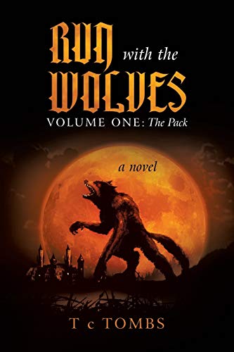 9781462011339: Run with the Wolves: Volume One: The Pack: 1