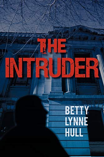 The Intruder (9781462012107) by Hull, Betty Lynne