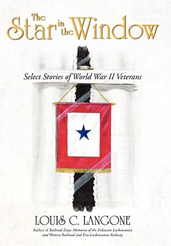 9781462014262: The Star in the Window: Select Stories of World War II Veterans