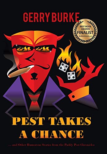 Stock image for Pest Takes a Chance: . and Other Humorous Stories from the Paddy Pest Chronicles for sale by Lakeside Books