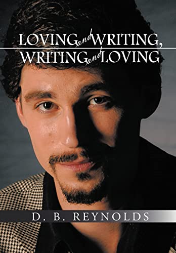 9781462014736: Loving and Writing, Writing and Loving