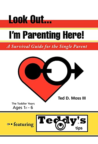 Imagen de archivo de Look Out, I'm Parenting Here: A Survival Guide for the Single Parent a la venta por Lucky's Textbooks