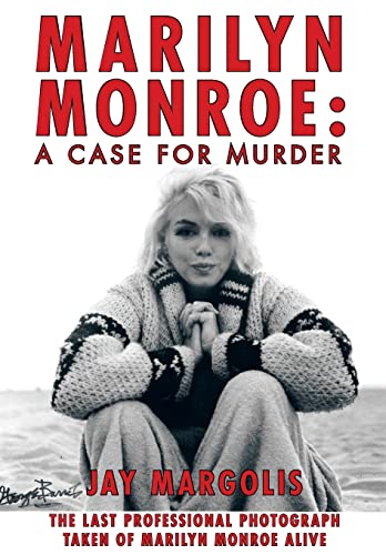 9781462017560: Marilyn Monroe: A Case for Murder
