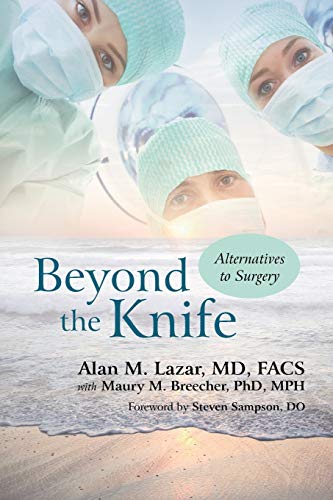 Beispielbild fr Beyond The Knife: Alternatives to Surgery zum Verkauf von Lakeside Books