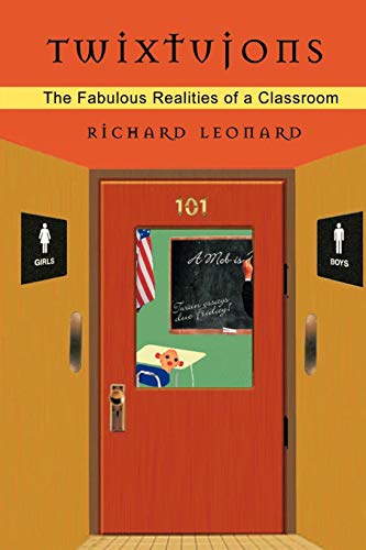 9781462019397: Twixtujons: The Fabulous Realities of a Classroom