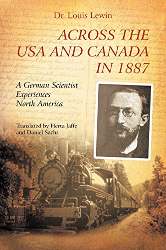 Stock image for Across The Usa And Canada In 1887: A German Scientist Experiences North America for sale by Lucky's Textbooks