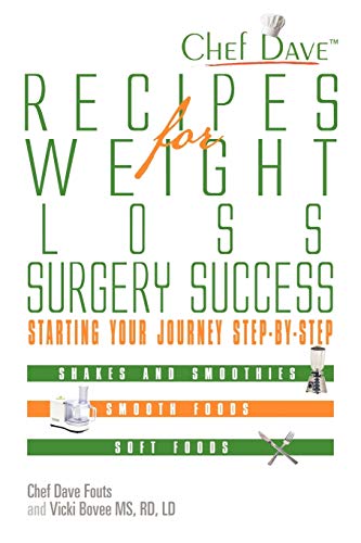 Imagen de archivo de Recipes For Weight Loss Surgery Success: Starting Your Journey Step-By-Step a la venta por Jenson Books Inc