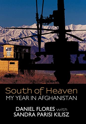 Beispielbild fr South of Heaven: My Year in Afghanistan zum Verkauf von Half Price Books Inc.