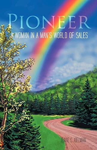 Beispielbild fr Pioneer: A Woman in a Man's World of Sales zum Verkauf von Chiron Media