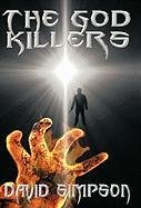 9781462026326: The God Killers