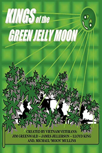 Beispielbild fr Kings Of The Green Jelly Moon: The Book, Volume 1.5 zum Verkauf von Lucky's Textbooks