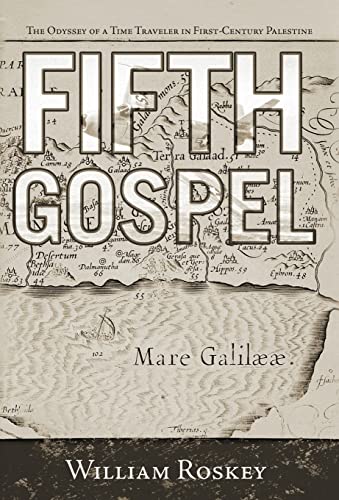 9781462028580: Fifth Gospel: The Odyssey of a Time Traveler in First-century Palestine