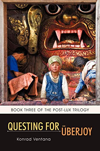 Beispielbild fr Questing for  berjoy: Book Three of the Post-Lux Trilogy zum Verkauf von Bookmans