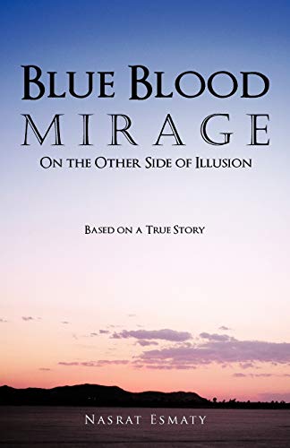 Beispielbild fr Blue Blood Mirage: On The Other Side Of Illusion zum Verkauf von medimops