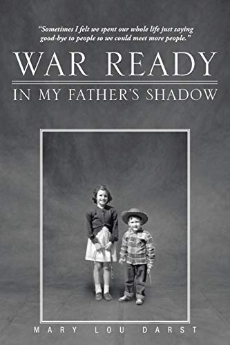 Beispielbild fr War Ready : In My Father's Shadow zum Verkauf von Better World Books