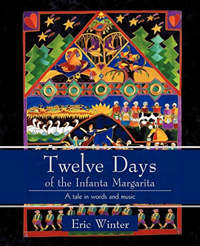 Beispielbild fr Twelve Days of the Infanta Margarita: A Work for a Small Choral Group zum Verkauf von Lucky's Textbooks