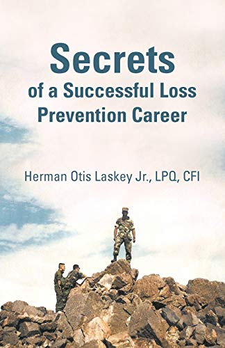 Beispielbild fr Secrets of A Successful Loss Prevention Career zum Verkauf von Better World Books