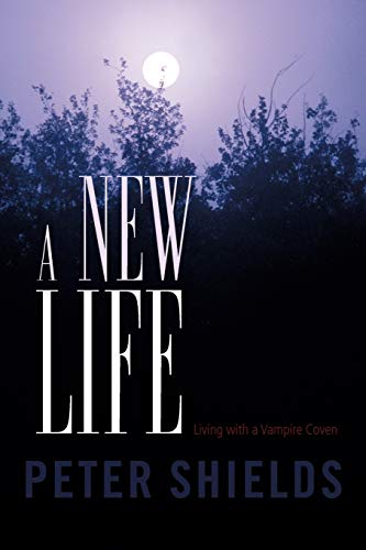 Stock image for A New Life: Living With a Vampire Coven for sale by Lucky's Textbooks