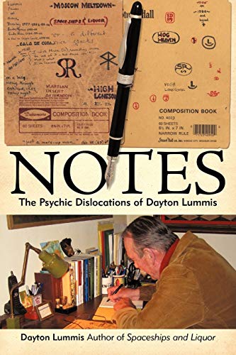 Imagen de archivo de Notes: The Psychic Dislocations of Dayton Lummis a la venta por The Warm Springs Book Company