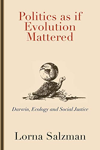 Imagen de archivo de Politics as If Evolution Mattered: Darwin, Ecology, and Social Justice a la venta por Chiron Media