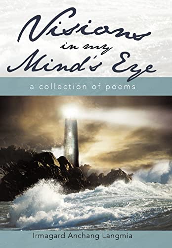 9781462036424: Visions in My Mind's Eye: A Collection of Poems