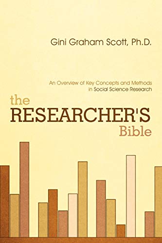 Beispielbild fr The Researcher's Bible An Overview Of Key Concepts And Methods In Social Science Research zum Verkauf von PBShop.store US