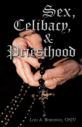 Imagen de archivo de Sex, Celibacy, and Priesthood: A Bishop's Provocative Inquisition a la venta por Lucky's Textbooks