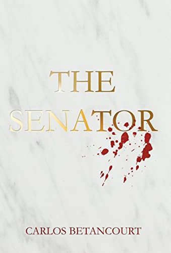 9781462040131: The Senator: The Story of a Family and the War in Iraq