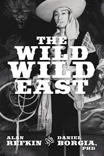 Beispielbild fr The Wild, Wild East: Lessons For Success In Business In Contemporary Capitalist China zum Verkauf von Books From California