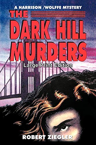 9781462041077: The Dark Hill Murders: Large Print Edition