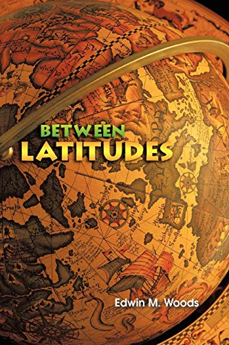 Beispielbild fr Between Latitudes zum Verkauf von Lucky's Textbooks