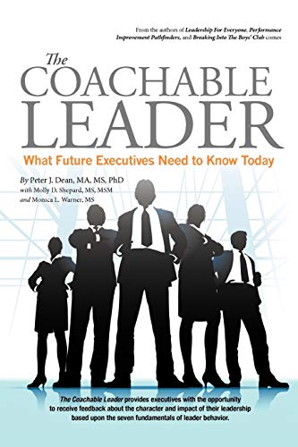 Beispielbild fr The Coachable Leader: What Future Executives Need to Know Today zum Verkauf von ThriftBooks-Dallas