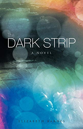 Stock image for The Dark Strip A Novel for sale by PBShop.store US