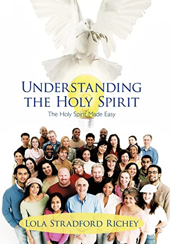 Beispielbild fr Understanding the Holy Spirit: The Holy Spirit Made Easy zum Verkauf von Lucky's Textbooks