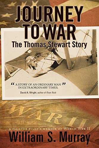 9781462050871: Journey To War: The Thomas Stewart Story